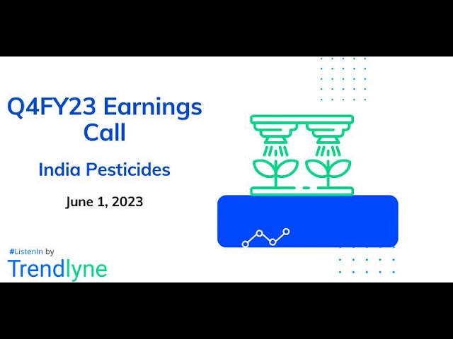 India Pesticides Earnings Call for Q4FY23 and Full Year