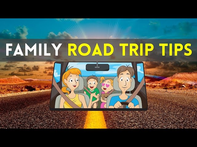 Family Road Trip Tips | Plan The Perfect Road Trip :)