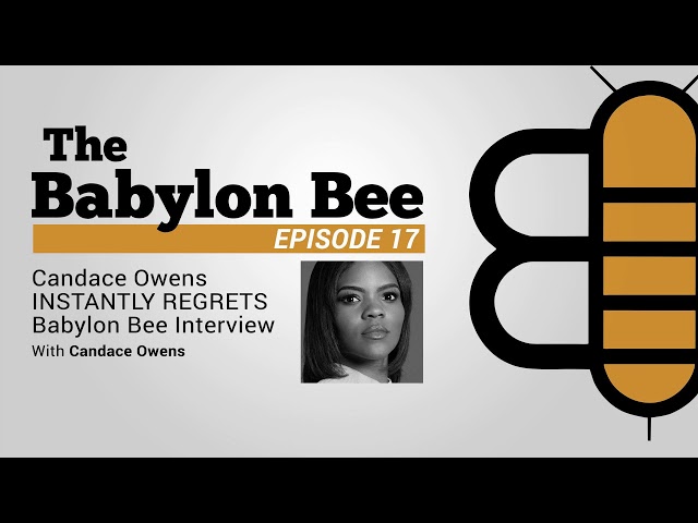 Episode 17: Candace Owens INSTANTLY REGRETS Babylon Bee Interview