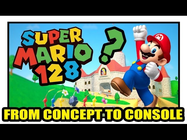 Super Mario 128 - From Concept to Console