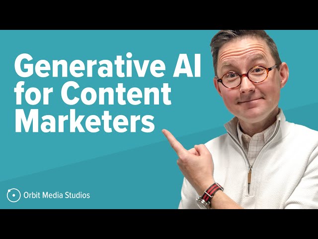 Generative AI for Content Marketers: 10 Ways to Use AI for Productivity and Performance