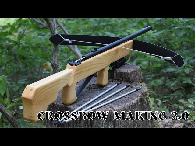 How to make a Crossbow 2.0 (Step by Step)