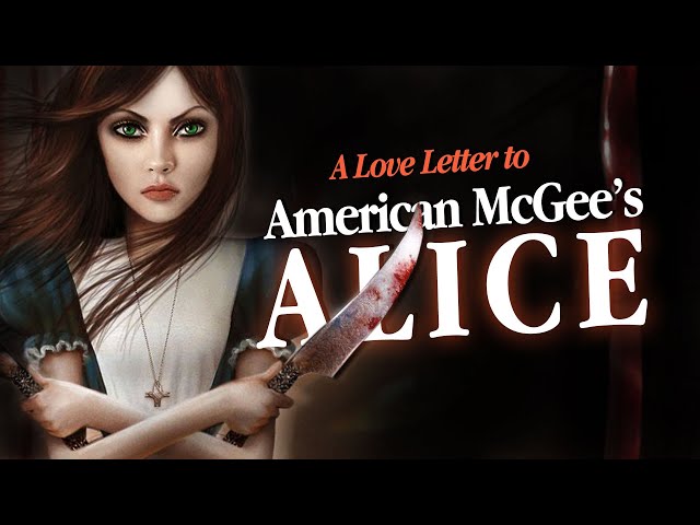 A Love Letter to American McGee's ALICE