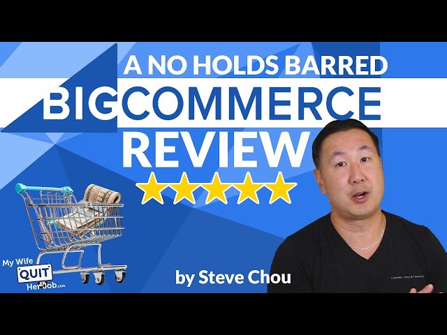 BigCommerce Review – Pros And Cons (What You Must Know Before You Join)