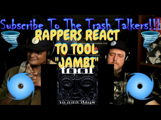 Rappers React To TOOL "Jambi"!!!