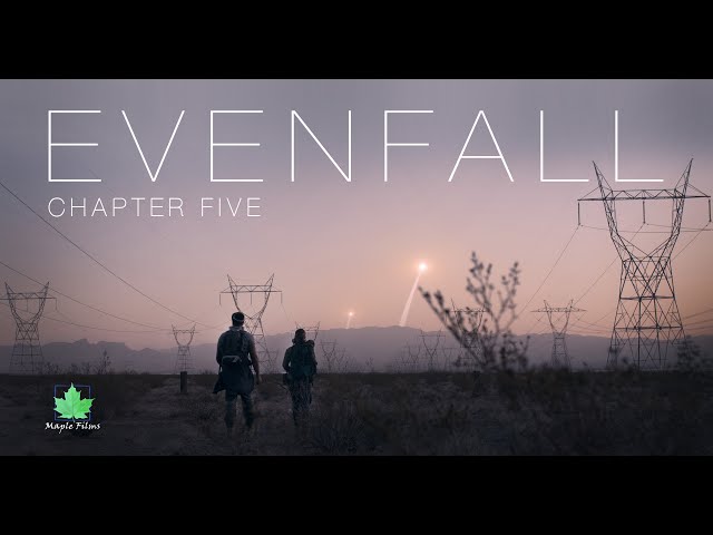 Evenfall: Chapter Five (Summer) | Post-Apocalyptic Short Film Series