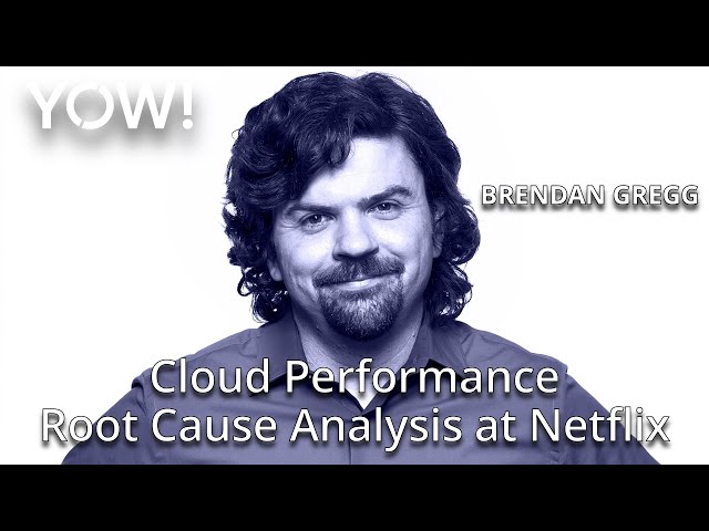 Cloud Performance Root Cause Analysis at Netflix • Brendan Gregg • YOW! 2018