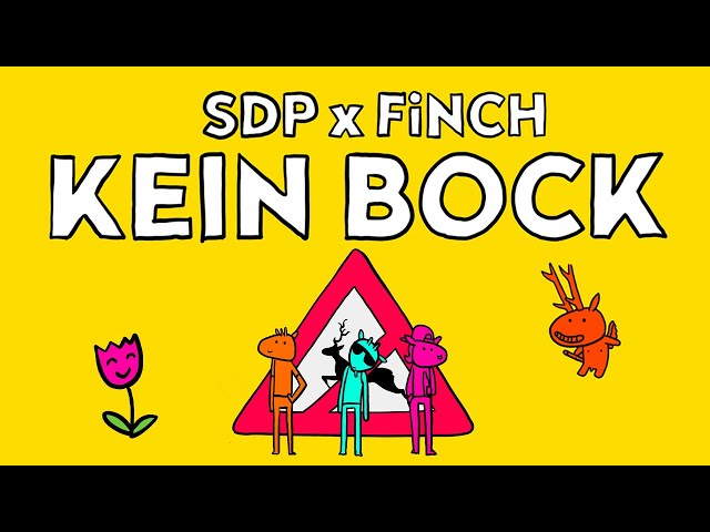 SDP x FiNCH - Kein Bock