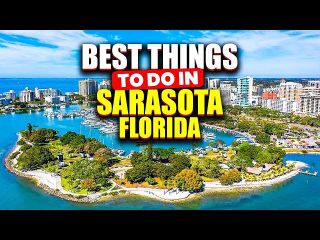 10 best things to do in Sarasota Florida.