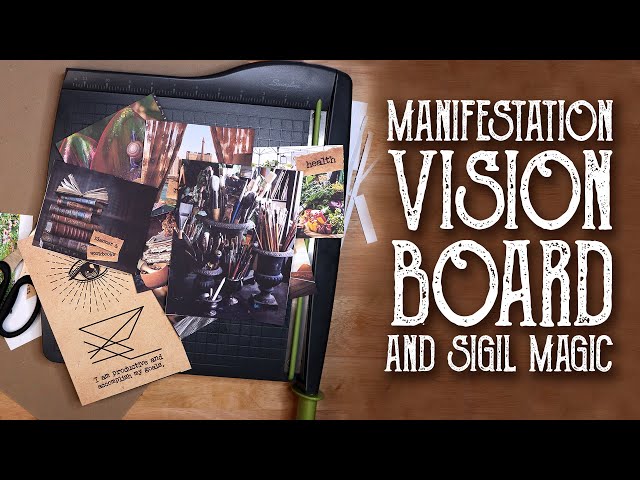 Mid-year Manifesting - Vision Board and Sigil Magic - Magical Crafting - How to make a vision board