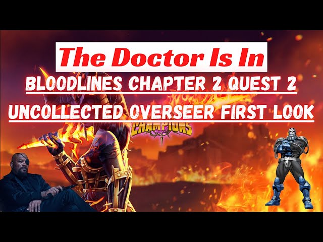 Bloodlines Uncollected Chapter 2 Quest 2 Overseer First Look MCOC
