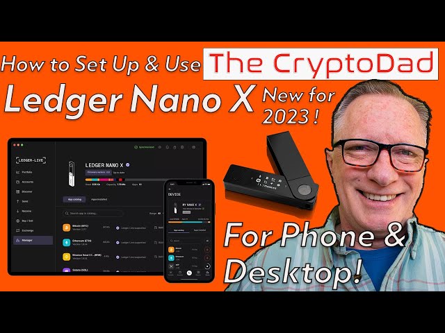 How to Set Up & Use the Ledger Nano X Hardware Wallet with Phone & Computer
