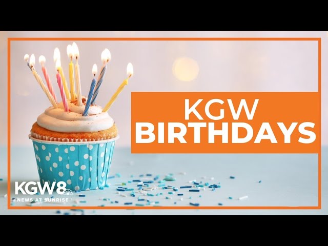 KGW Birthdays: Saturday, May 4, 2024