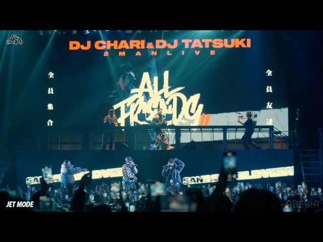 DJ CHARI & DJ TATSUKI - JET MODE feat. Tyson, SANTAWORLDVIEW, MonyHorse (Live at ALL FRIENDS 2023)