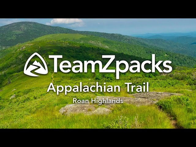 Appalachian Trail - Roan Highlands Section Hike w/ Zpacks