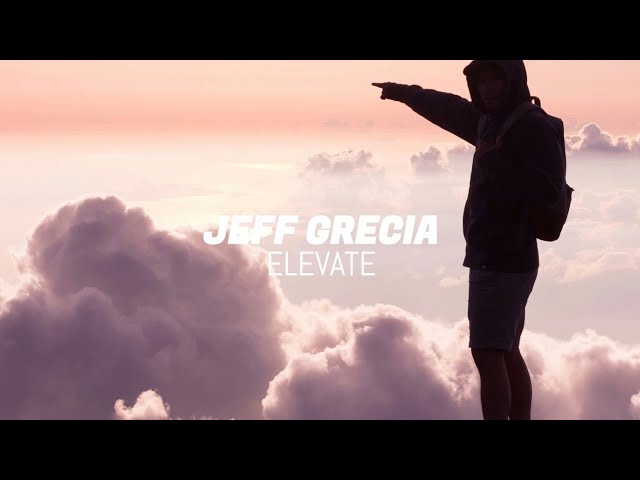 Jeff Grecia - Elevate (Reverb)