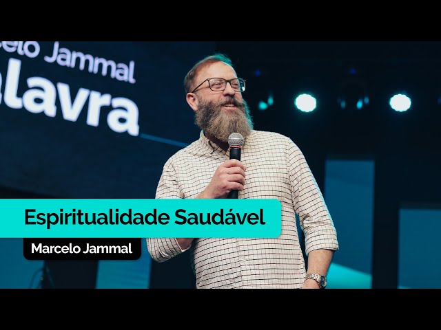 Espiritualidade Saudável | Marcelo Jammal