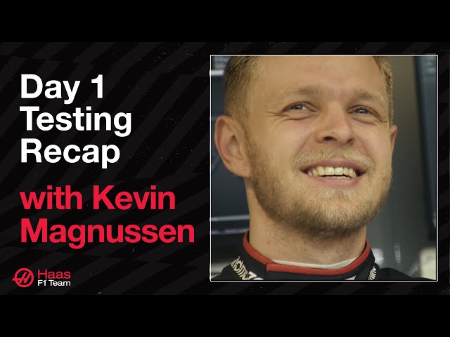 Pre-Season Testing Day 1 Recap, with Kevin Magnussen