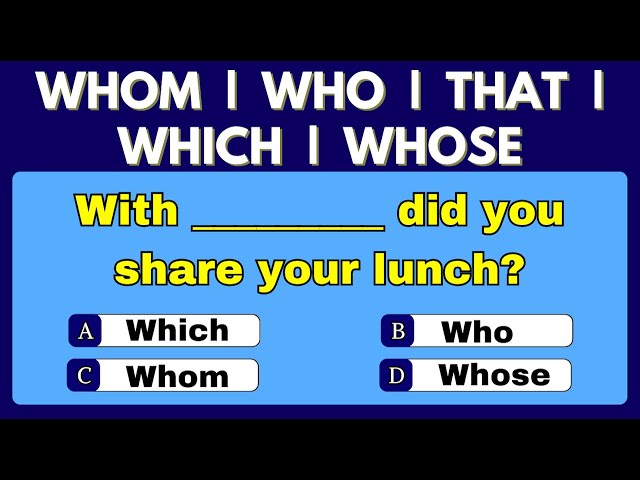 Who, Whom, Whose, Which, or That ? Commonly Confused Words. English Grammar Test #11