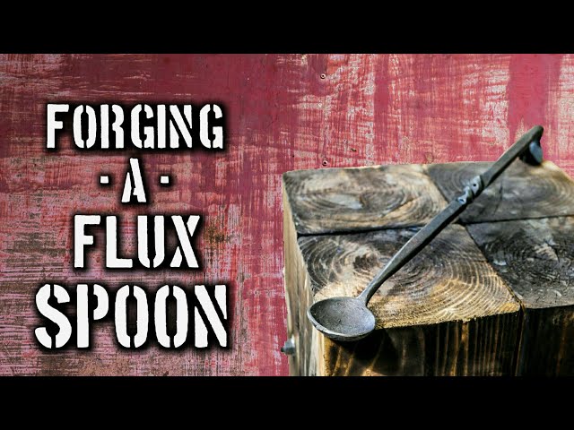 Forging a Decorative Flux Spoon {Full Version}