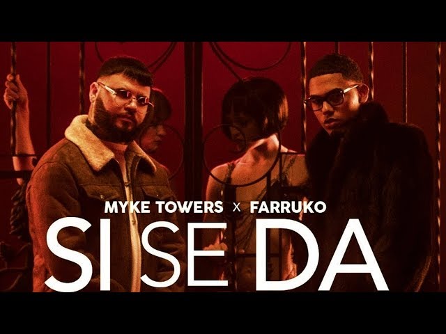 Myke Towers & Farruko - Si Se Da [Official Video]