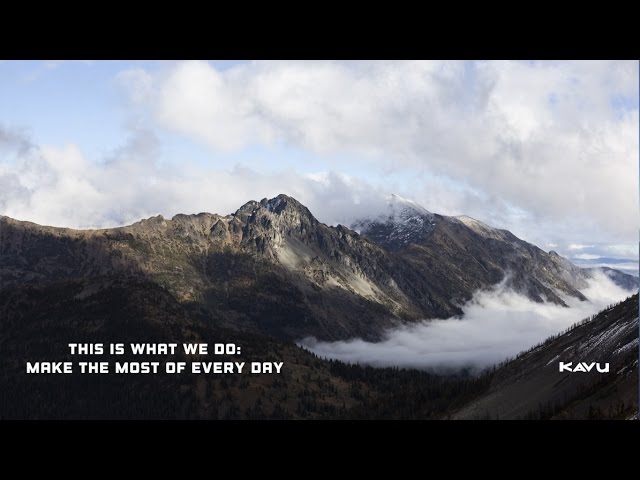 KAVU - This Is What We Do: Make The Most Of Every Day