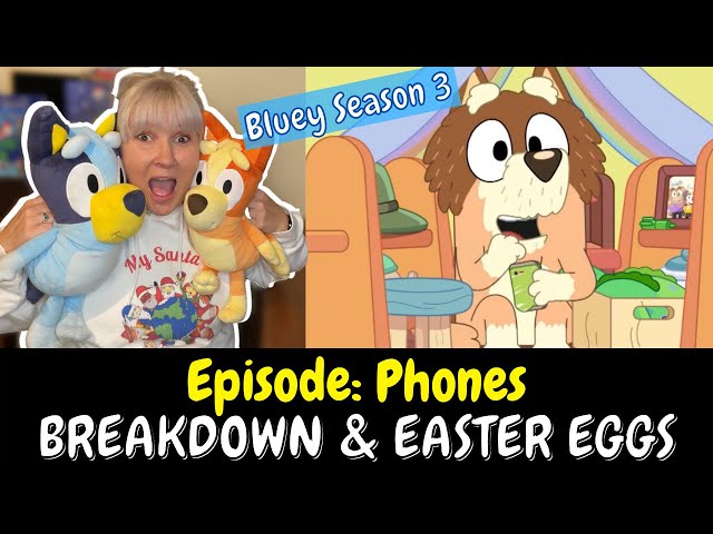 Bluey Season 3 BREAKDOWN & EASTER EGGS: Episode 15 PHONES Review (ft Grandad Mort) #bluey