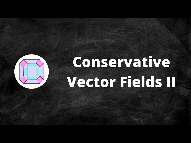 Conservative Vector Fields II