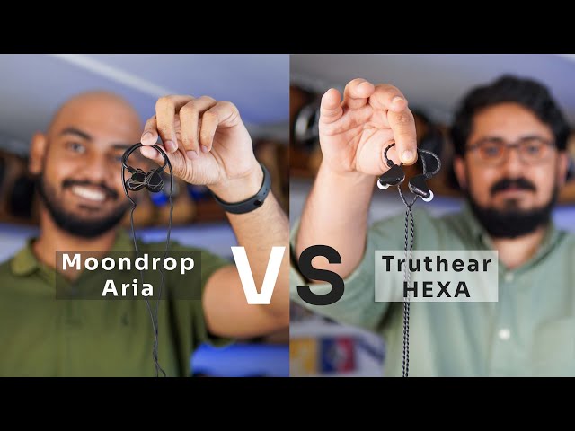 Moondrop Aria V/s Truthear HEXA : Which is the right IEM for you?