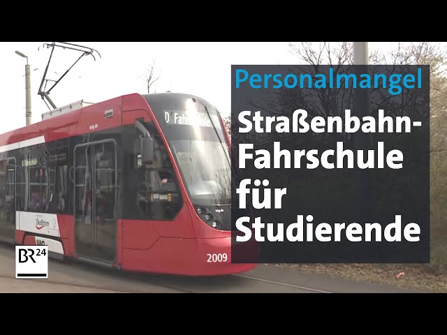 Personalmangel: Straßenbahn-Fahrschule für Studierende in Nürnberg | Abendschau| BR24