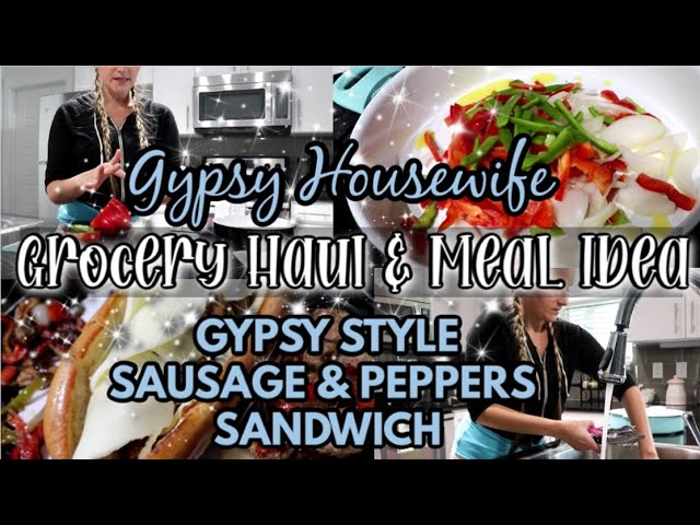 GYPSY HOUSEWIFE COOKING & CLEANING | SAUSAGE & PEPPERS GYPSY STYLE