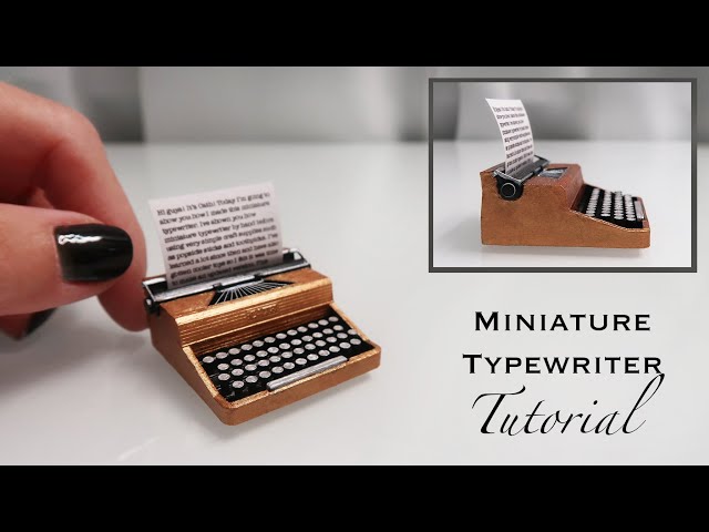 Miniature Typewriter Tutorial