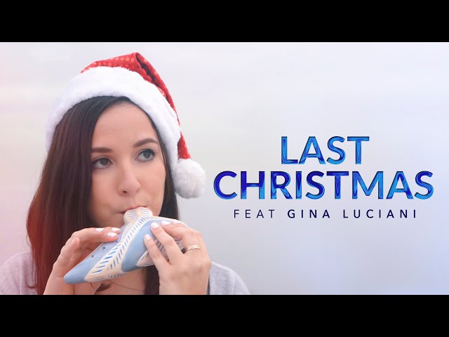 Last Christmas Feat Gina Luciani on STL Ocarina