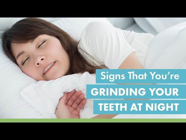 Signs that You are Grinding Your Teeth at Night