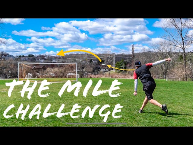 THE MILE CHALLENGE!! (how many throws does it take to throw a 1 mile??)