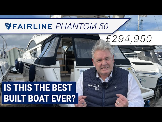 Is the Fairline Phantom 50 the best built boat ?