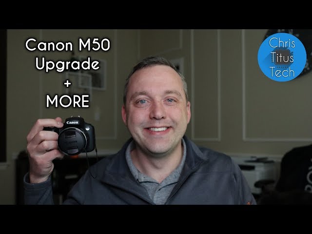 Canon M50 + 22mm Lens Upgrade | Patreon | More Content
