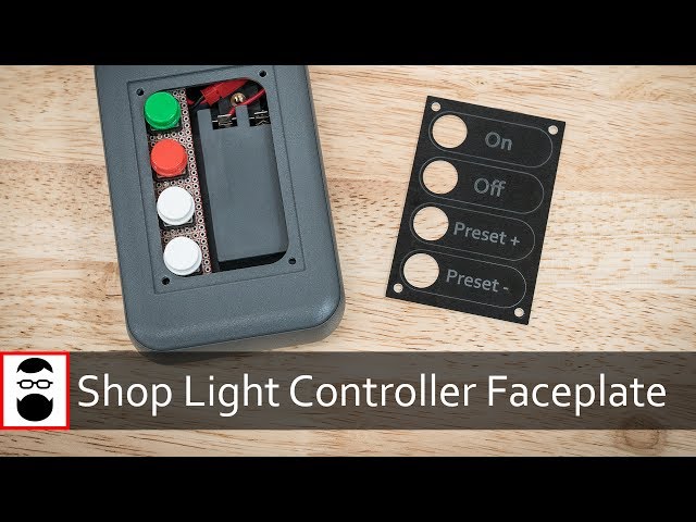 From Start to Part: Shop Light Controller Faceplate