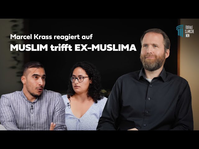 REACTION auf "MUSLIM trifft EX-MUSLIMA | Das Treffen" - Marcel Krass