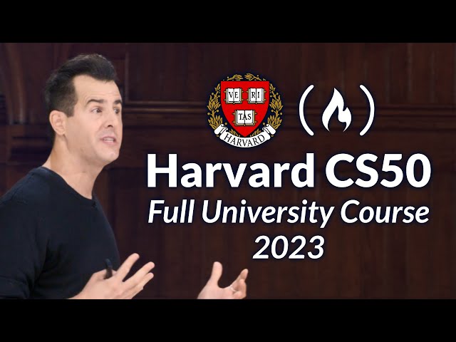 Harvard CS50 (2023) – Full Computer Science University Course