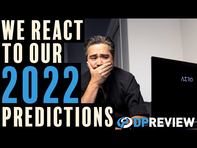 We react to our 2022 predictions