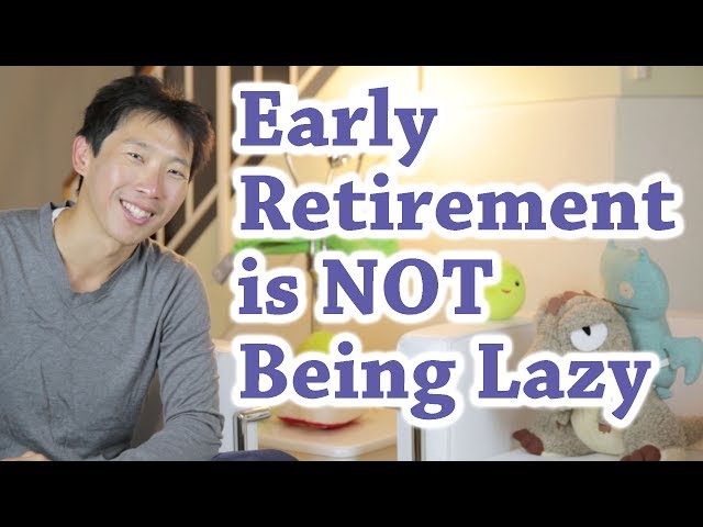 Early Retirement is Not Being Lazy