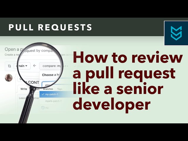 How to Review a Pull Request Like a Senior Developer