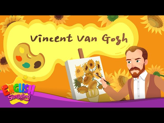 Vincent van Gogh | Biography | English Stories by English Singsing