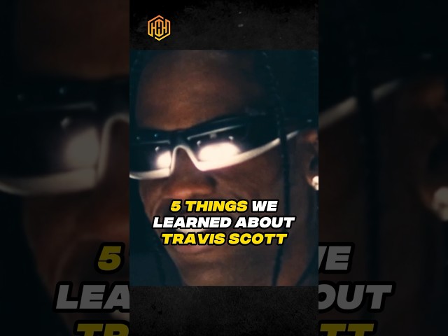 5 things we learned about Travis Scott