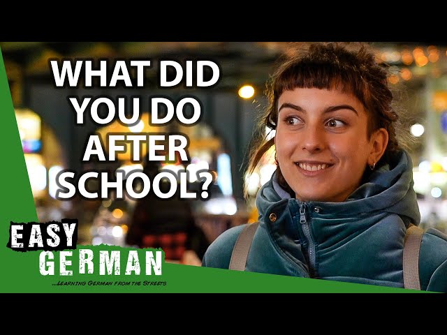 What Did You Do After School? | Easy German 437