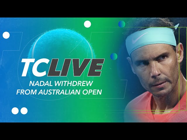 Rafael Nadal Withdrew From Australian Open | Tennis Channel Live