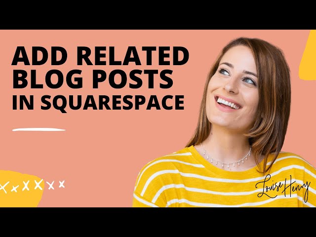 How to add Related Blog Posts in Squarespace (Version 7.0)