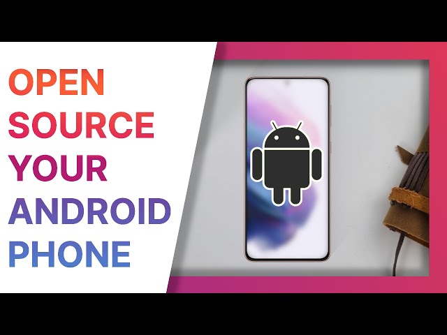 OPEN SOURCE your Android Phone: open source Android ROMS and apps
