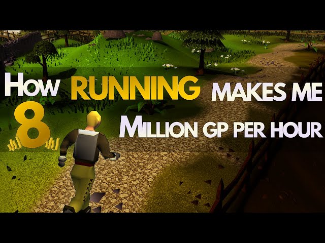 How just running can make you 8 million GP per hour in Oldschool Runescape